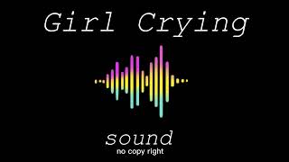 girl cry no copy right sound  girl crying background sound  Crying Woman Manic Sound Effect [upl. by Anaoj147]