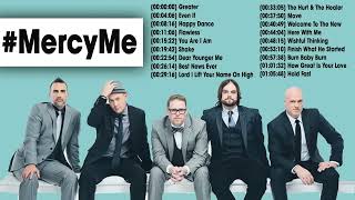 Mercy Me Greatest Hits  Best Worship Songs Of MercyMe Playlist 2023 [upl. by Gnaht]