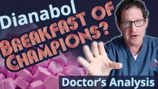 Dianabol the Breakfast of Champions  Doctors Analysis of Side Effects amp Properties [upl. by Akinohs]