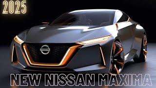 WOW  New 2025 Nissan Maxima  Detail concept exterior amp interior  release date and price [upl. by Gloria]