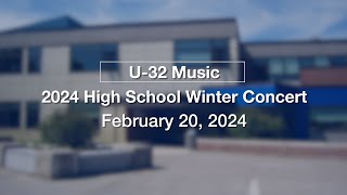 U32 Music  2024 High School Winter Concert 2202024 [upl. by Emolas]