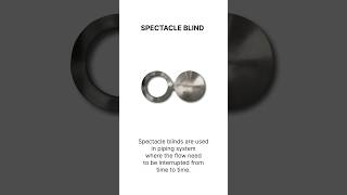 Spectacle Blind  Spacer Ring Blindchemical engineering technical technology study students [upl. by Nolak]