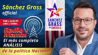 Sánchez Grass RADIO en DIRECTO  Lunes  Sánchez Grass en América [upl. by Kim817]