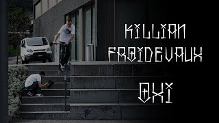 Killian Froidevaux  Oxi Crew [upl. by Almeida]