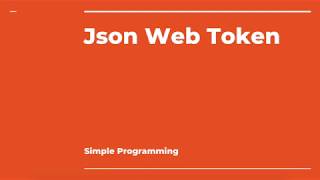 Securing Spring Boot Application  Json Web Token JWT  Introduction  Simple Programming [upl. by Mccall66]