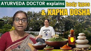 AYURVEDA Doctor explains KAPHA Dosha  Kapha Body Type  Symptoms and Remedies [upl. by Maggi]