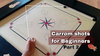 Carrom shots for Beginners  Basic carrom shots  Part 2 [upl. by Sucam]