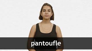 How to pronounce PANTOUFLE in French [upl. by Omer563]