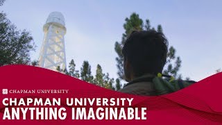 Chapman University  Anything Imaginable [upl. by Rooney]