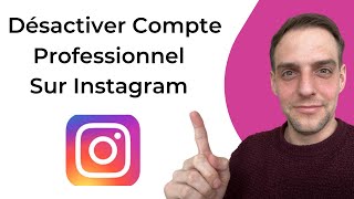 Comment Désactiver Le Compte Professionnel Sur Instagram 2024 [upl. by Scuram]