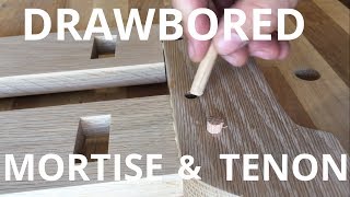 How To Make The DRAWBORE Mortise and Tenon Joint How To  Woodworking [upl. by Ragnar]