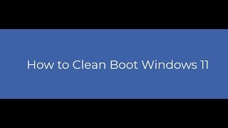 How to Clean Boot Windows 11 [upl. by Roseanna680]