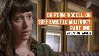 Dr Fern Riddell on Suffragette Militancy Part One  Womens Suffrage  Votes for Women [upl. by Aphra]