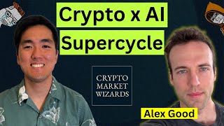 Prepare for the Crypto x AI Supercycle w Alex Good [upl. by Neyr682]