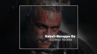 KABALINERUPPU DA SLOWED REVERB  RAJNIKANT MASS ATTITUDE BGM SLOWED REVERB [upl. by Oneal]