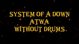 System Of A Down  Atwa 88 bpm drumless [upl. by Forcier]