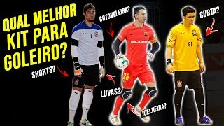 QUAL SEU KIT PARA JOGAR DE GOLEIRO QUAL O MELHOR [upl. by Aitsirk]