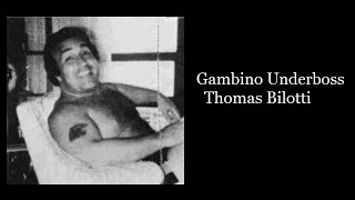 Gambino Underboss  Thomas Bilotti [upl. by Mindi]