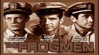 The Frogmen 1951 noncolorized no upscale SD freemoviesonyoutube [upl. by Ressan]