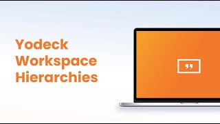 Yodeck Workspace Hierarchies [upl. by Anrev]