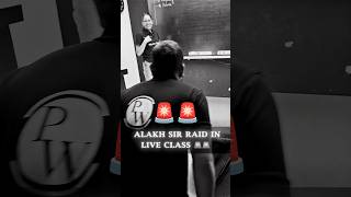 Alakh Sir RAID in LIVE CLASS🚨😱 pwshorts shorts physicswallah [upl. by Nojram]