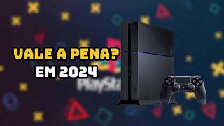 Comprei um PS4 Será que é um bom negocio em 2024 [upl. by Assirol]