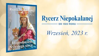 Rycerz Niepokalanej wrzesień 2023 [upl. by Oiramd]