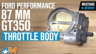 20152018 Mustang GT amp GT350 Ford Performance 87MM GT350 Throttle Body Review [upl. by Abbey612]