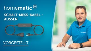 Homematic IP  SchaltMessKabel – außen [upl. by Charbonneau]