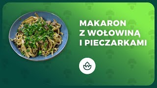 MAKARON Z WOŁOWINĄ I PIECZARKAMI [upl. by Cally863]