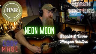 Neon Moon Morgan Wallen Brooks amp Dunn Reboot II Acoustic Cover by CODY MABE [upl. by Audy]