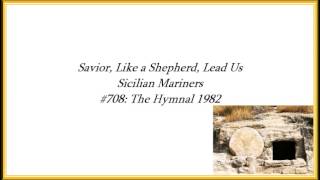 Savior Like a Shepherd Lead Us Sicilian Mariners [upl. by Adnorat]