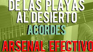 DE LAS PLAYAS AL DESIERTO  Acordes  Arsenal Efectivo  Tutorial [upl. by Oicanata]