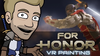 FOR HONOR VR Painting  Epic Combat in Tilt Brush  KNIGHT vs SAMURAI [upl. by Annala67]