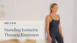 How to do a Standing Isometric Thoracic Extension against Wall  Wellen [upl. by Tsew315]