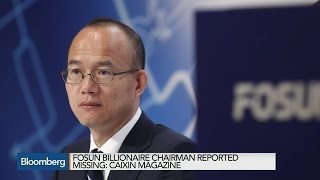 Fosuns Billionaire Chairman Reported Missing [upl. by Niwri108]