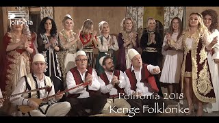 Polifonia 2018 Kenge Folklorike amp Parodi [upl. by Venu]