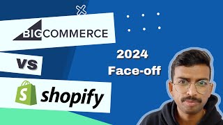 Shopify vs BigCommerce Choose Wisely in 2024 [upl. by Atsok432]