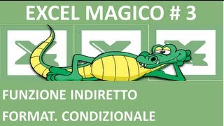 EM3 La funzione INDIRETTO Convalida dei dati e Formattazione Condizionale [upl. by Nalyad945]