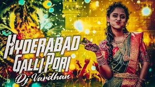 Hyderabad galli pori Song Mix By Dj Vardhan SV [upl. by Eitsim]