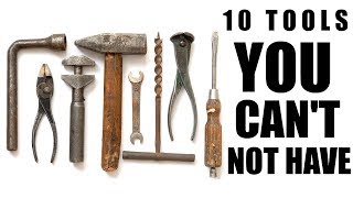 10 Tools You Cant Not Have [upl. by Dominick]