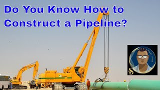 Do You know how to construct Pipeline Pipeline Construction Process Flow How to Construct pipeline [upl. by Clerk]