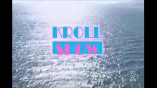 Kroll Show Intro [upl. by Stelmach]