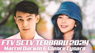 FTV SCTV TERBARU BIKIN BAPER 2024  MARCELL DARWIN DAN GLENCQ CYSARA [upl. by Adimra]