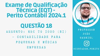 EQT PERITO CONTÁBIL 20241  QUESTÃO 18  NBC TG 1000 Contabilidade para Pequenas e Médias Empresas [upl. by Dyraj]