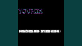 Dorimé Brega Funk Extended Version [upl. by Persian]