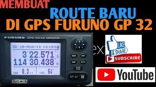 TUTORIAL MEMBUAT ROUTE BARU DI GPS FURUNO GP32 [upl. by Sheeran]