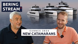 BERING STREAM Cannes Yachting Festival New Catamarans amp Future Plans [upl. by Bonnie520]