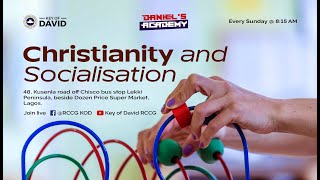 DANIELS ACADEMY  CHRISTIANITY AND SOCILIZATION [upl. by Eissolf763]