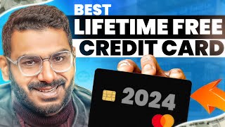 Best Lifetime Free Credit Card 2024 [upl. by Bandeen]